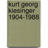 Kurt Georg Kiesinger 1904-1988 door Onbekend