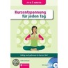 Kurzentspannung für jeden Tag by Heike Zielasko