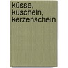 Küsse, Kuscheln, Kerzenschein door Onbekend
