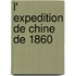 L' Expedition de Chine de 1860