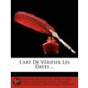 L'Art de Vrifier Les Dates ... door Saint-Allais