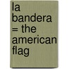 La Bandera = The American Flag door Tristan Boyer Binns