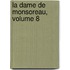 La Dame De Monsoreau, Volume 8