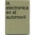 La Electronica En El Automovil
