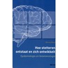 Hoe stotteren ontstaat en zich ontwikkelt by Ronny Boey