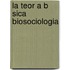 La Teor A B Sica BioSociologia
