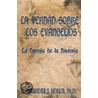 La Verdad Sobre Los Evangelios door Alexander S. Holub