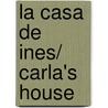 La casa de Ines/ Carla's House door Kate Davis