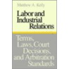 Labor And Industrial Relations by Matthew A. Kelly