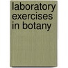 Laboratory Exercises In Botany door Edson Sewell Bastin