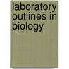 Laboratory Outlines In Biology door Robert G. Thomson