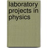 Laboratory Projects in Physics door Frederick F. Good