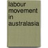 Labour Movement in Australasia