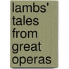 Lambs' Tales from Great Operas door Donald Elliott