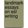 Landmark Essays On Esl Writing door Tony Silva
