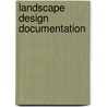 Landscape Design Documentation by Brian Thomas McDonald