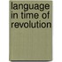 Language In Time Of Revolution