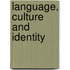 Language, Culture and Identity
