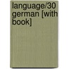 Language/30 German [With Book] by Language 30
