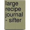 Large Recipe Journal  - Sifter door Fiona Schultz