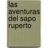 Las Aventuras del Sapo Ruperto