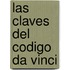 Las Claves del Codigo Da Vinci