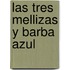 Las Tres Mellizas y Barba Azul