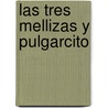 Las Tres Mellizas y Pulgarcito by Roser Capdebila