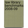 Law Library Benchmarks 2008-09 door Onbekend