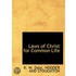 Laws Of Christ For Common Life