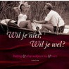 Wil je niet, wil je wel?