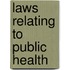 Laws Relating To Public Health