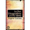 Le Duc D'Angouleme (1775-1844) by Eugene Guichen
