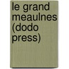 Le Grand Meaulnes (Dodo Press) door Alain Fournier