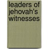 Leaders of Jehovah's Witnesses door Books Llc