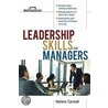 Leadership Skills for Managers door Roger A. Formisano