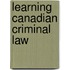 Learning Canadian Criminal Law