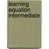Learning Equation Intermediate