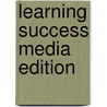 Learning Success Media Edition by Wahlstrom