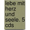 Lebe Mit Herz Und Seele. 5 Cds by Dietrich Gronemeyer