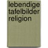 Lebendige Tafelbilder Religion