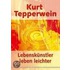 Lebenskünstler leben leichter