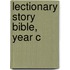 Lectionary Story Bible, Year C
