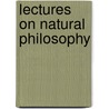 Lectures On Natural Philosophy door James William M'Gauley