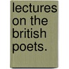 Lectures On The British Poets. by Henry Reed
