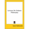 Lectures On Vedanta Philosophy door Swami Bodhananda