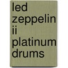 Led Zeppelin Ii Platinum Drums by Unknown