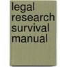 Legal Research Survival Manual door Robert C. Berring