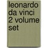 Leonardo Da Vinci 2 Volume Set