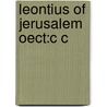 Leontius Of Jerusalem Oect:c C by Patrick Terrell Gray